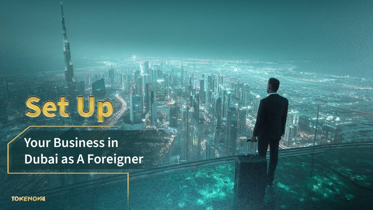 Starting a business in Dubai as a foreigner